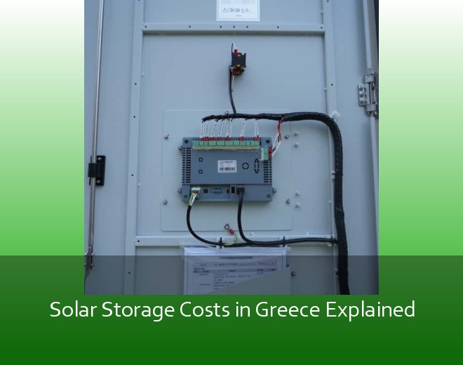 Solar Storage Costs in Greece Explained